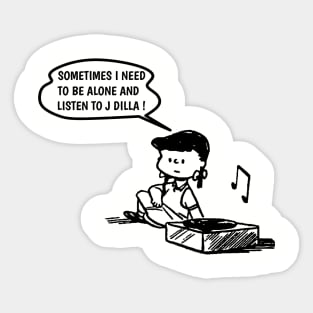 J Dilla // Need To Listen Sticker